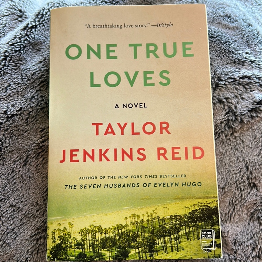 One True Loves, A Novel, by Taylor Jenkins Reid